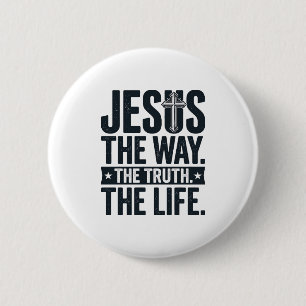 Macaron Rond 5 Cm Jésus Le Chemin La Vérité La Vie T-Shirt Chrétien