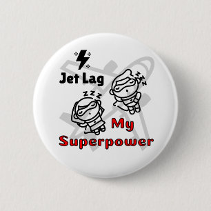 Macaron Rond 5 Cm Jet Lag My Superpower Pin Button for Free Spirits