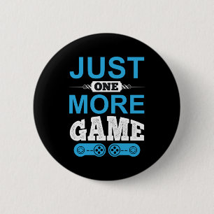 Macaron Rond 5 Cm Jeu cadeau de Gamer juste un jeu de plus