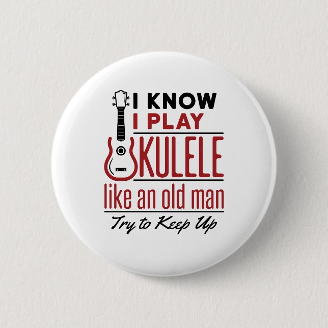 Macaron Rond 5 Cm Joueur d'Ukulele Vieux Homme Citation amusante Uke (Devant)