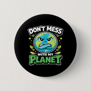 Macaron Rond 5 Cm Journée de la Terre Ne Jouez Pas avec l'Éco Climat