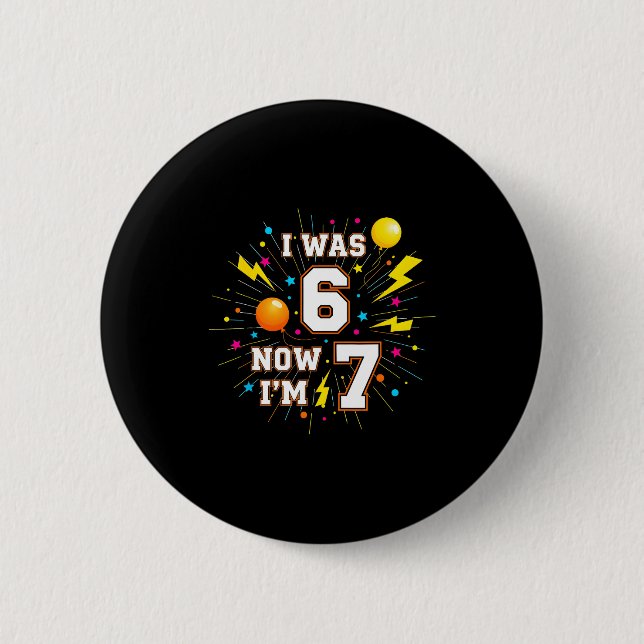 Macaron Rond 5 Cm Joyeux Anniversaire 7 Ans J'avais 6 Ans Maintenant (Devant)