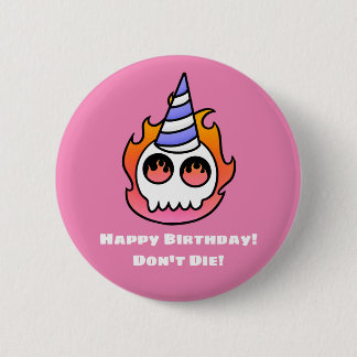 Macaron Rond 5 Cm Joyeux anniversaire ! Ne mourez pas ! - Bouton