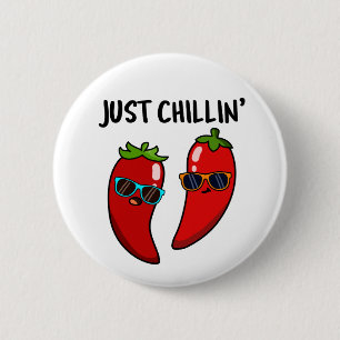 Macaron Rond 5 Cm Juste Chillin Funny Chili Peppers Pun