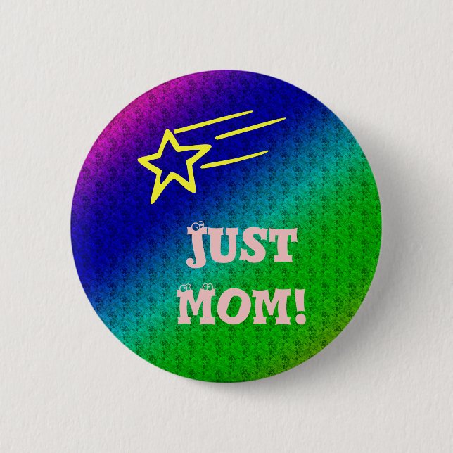Macaron Rond 5 Cm Juste Maman Superstar (Devant)