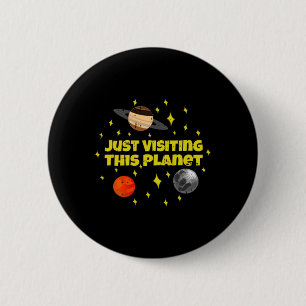 Macaron Rond 5 Cm Juste Visiter Cette Planète Espace Alien Galaxy Ha