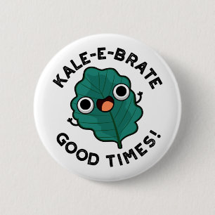 Macaron Rond 5 Cm Kale-e-brate Good Times Funny Veggie Kale Pun