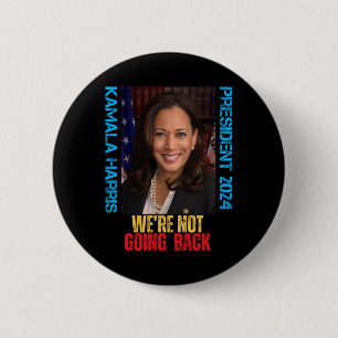 Macaron Rond 5 Cm Kamala Harris Président 2024 Nous ne rentrons pas