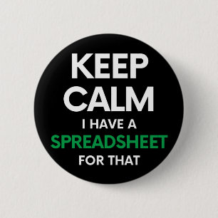 Macaron Rond 5 Cm Keep calm I have a spreadsheet for that - Excel