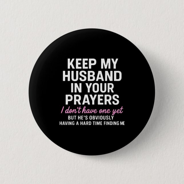 Macaron Rond 5 Cm Keep My Husband In Your Prayers Funny Saying Quote (Devant)