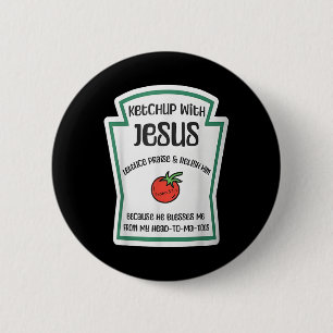 Macaron Rond 5 Cm Ketchup avec Jésus jeu de mots drôle Pun chrétien 