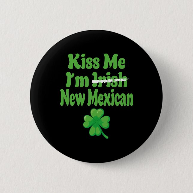 Macaron Rond 5 Cm Kiss Me Im Irish New Mexican  (Devant)