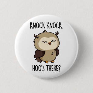 Macaron Rond 5 Cm Knock Hoos There Funny Owl Pun