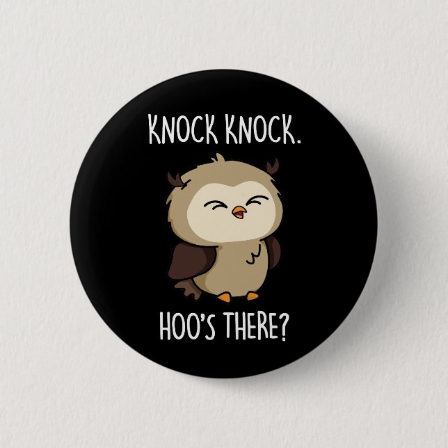 Macaron Rond 5 Cm Knock Hoos There Funny Owl Pun Dark BG (Devant)