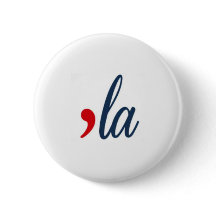 'LA Button Kamala Harris. Blanc, Rouge, Bleu