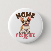 La maison du Bouledogue Français est là où est le