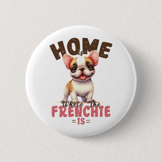 Macaron Rond 5 Cm La maison du Bouledogue Français est là où est le
