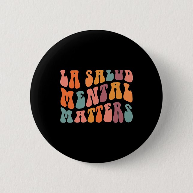 Macaron Rond 5 Cm La Salud Mental Matters Latina Spanish Therapy Men (Devant)