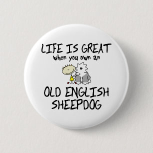 Macaron Rond 5 Cm La vie est grand vieux chien de berger anglais