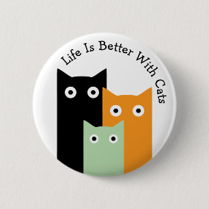 Macaron Rond 5 Cm La vie est meilleure avec les chats, drôles de cha