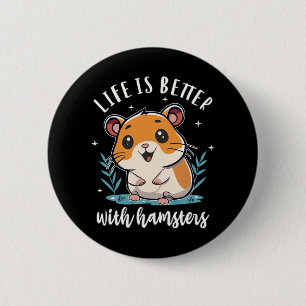 Macaron Rond 5 Cm La vie est meilleure avec les hamsters