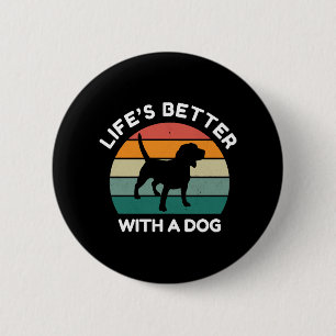 Macaron Rond 5 Cm La vie est meilleure avec un chien - Design Amoure