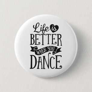 Macaron Rond 5 Cm La Vie Est Mieux Quand Vous Dansez Danseur Danser