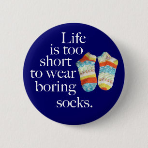 Macaron Rond 5 Cm La vie est trop courte pour porter les chaussettes