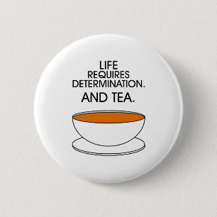 Macaron Rond 5 Cm La vie exige de la détermination. Et du thé. Thé