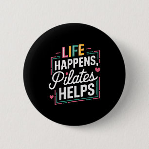 Macaron Rond 5 Cm La vie se passe Pilates aide Drôle Motivationnel S