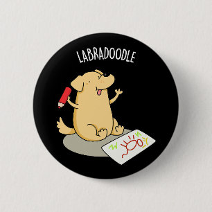 Macaron Rond 5 Cm Labradoodle Funny Labrador Chien Pun Dark BG
