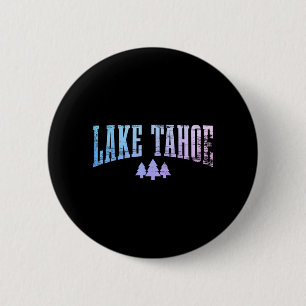 Macaron Rond 5 Cm Lac Tahoe Californie Nevada Arbres Nature Fierté