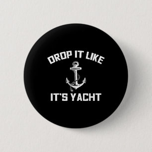 Macaron Rond 5 Cm Lâchez-le comme si c'était son yacht drôle de voil
