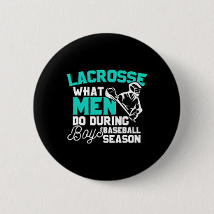 Macaron Rond 5 Cm Lacrosse Ce Que Les Hommes Font Pendant Les Garçon