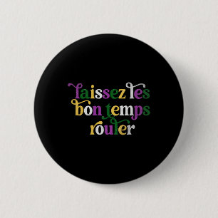 Macaron Rond 5 Cm Laissez Les Bon Temps Rouler Heureux Mardi Gras Fl