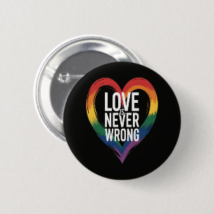 Macaron Rond 5 Cm L'amour n'a jamais tort Mois de la fierté LGBT