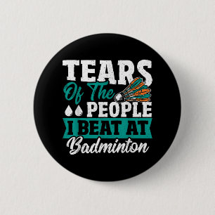 Macaron Rond 5 Cm Larmes des gens que j'ai battus au badminton