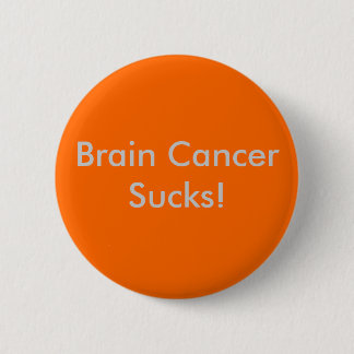 Macaron Rond 5 Cm Le cancer du cerveau est nul !