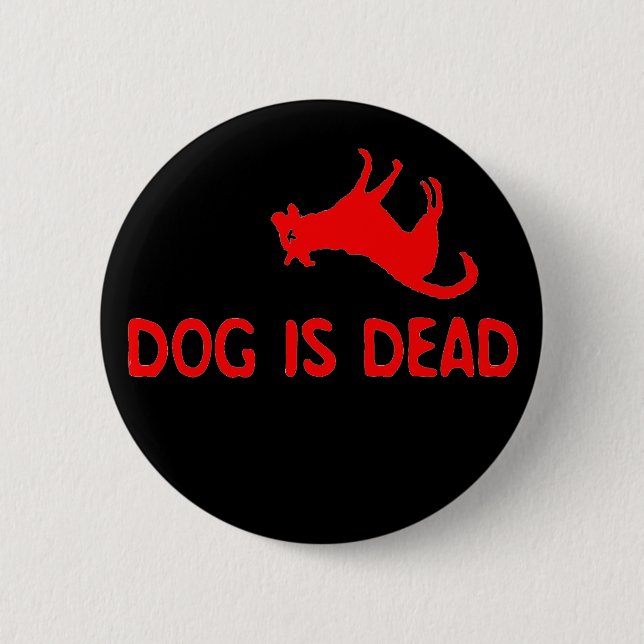 Macaron Rond 5 Cm Le chien est bouton mort (Devant)