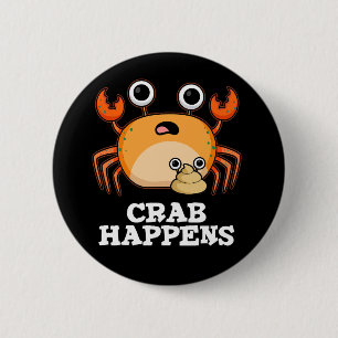 Macaron Rond 5 Cm Le crabe se passe drôle Animal Pun Dark BG