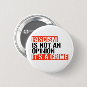 Macaron Rond 5 Cm Le fascisme n'est pas une opinion