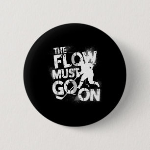 Macaron Rond 5 Cm Le flux doit continuer - Meule de hockey sur glace