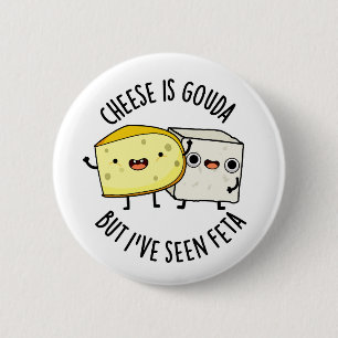 Macaron Rond 5 Cm Le Fromage Est Gouda Mais J'Ai Vu Feta Amusant Pun