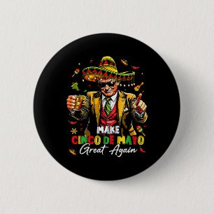 Macaron Rond 5 Cm Le Mexique Rend le Cinco De Mayo grand à nouveau d