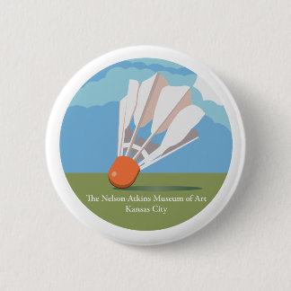 Macaron Rond 5 Cm Le musée d'art Nelson-Atkins Shuttlecock Pin