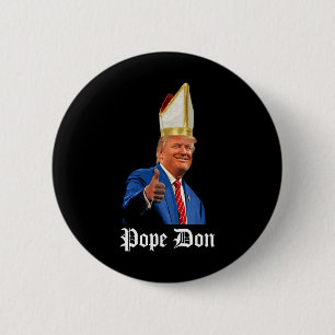 Macaron Rond 5 Cm Le Pape Don - Donald Trump Nouveau Pape Catholique