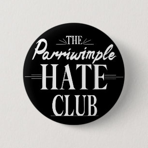 Macaron Rond 5 Cm Le Parriwimple Hate Club (Noir)