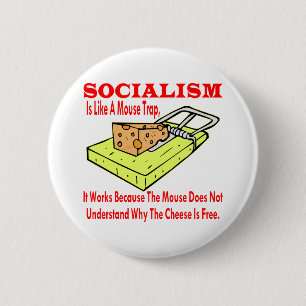 Macaron Rond 5 Cm Le socialisme est comme un piège de souris que