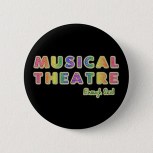 Macaron Rond 5 Cm Le théâtre musical assez a indiqué le bouton
