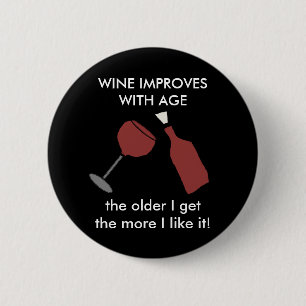 Macaron Rond 5 Cm Le VIN S'AMÉLIORE AVEC le bouton de vin d'ÂGE